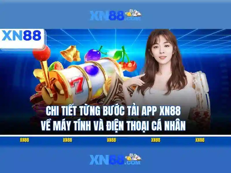 XN88 App Com – Trải Nghiệm Slot Đỉnh Cao Với Ứng Dụng XN88 - XN88